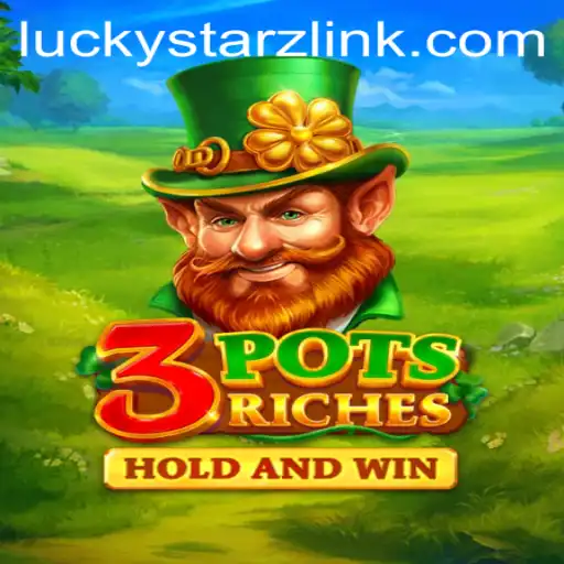 Explore the Excitement of 3potsRiches and Mastering Luckystarz Login