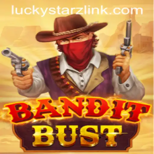 Unveiling BanditBust: A Thrilling Adventure with Luckystarz Login